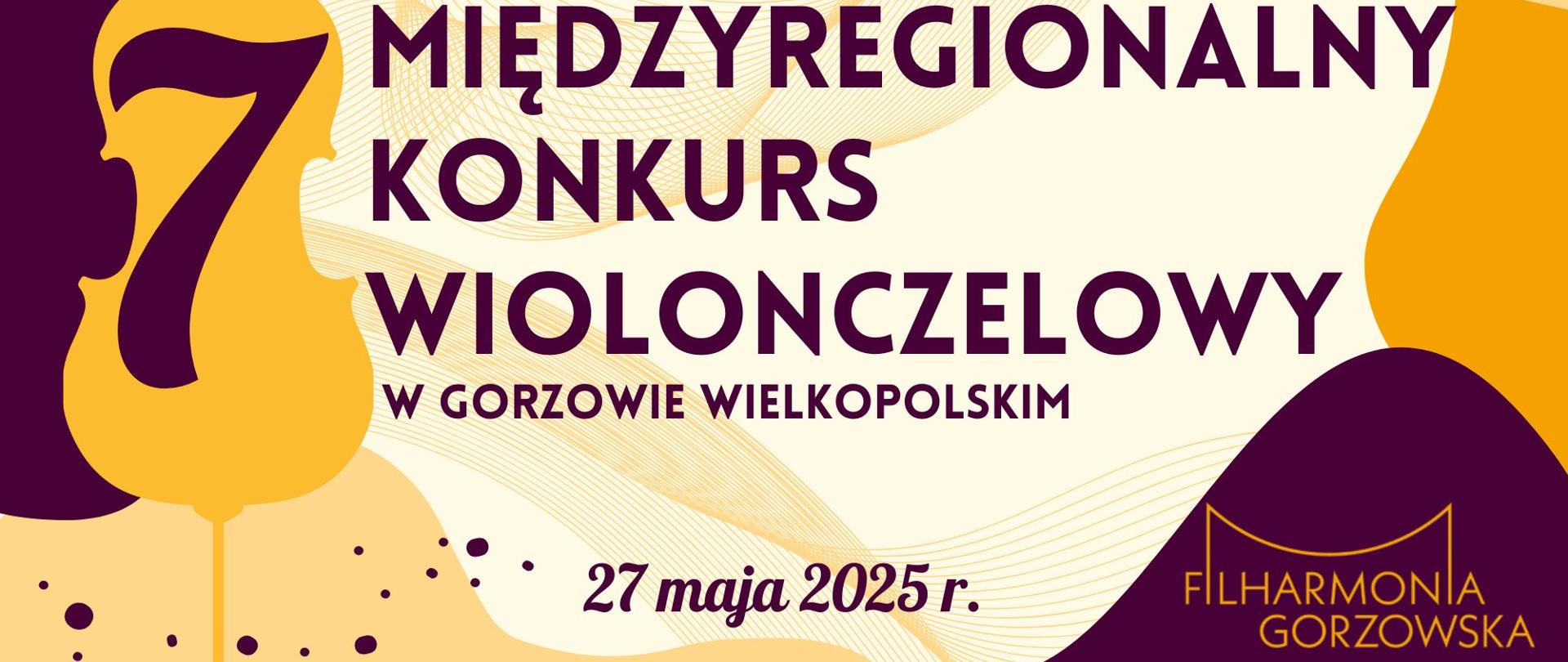 Na jasnobrązowym tle, po lewej stronie kontur wiolonczeli wraz z cyfrą 7. W prawym górnym rogu nazwa Państwowa Szkoła Muzyczna I stopnia imienia Władysława Jana Ciesielskiego w Gorzowie Wielkopolskim. Poniżej Tytuł konkursu na dole miejsce i data wydarzenia
