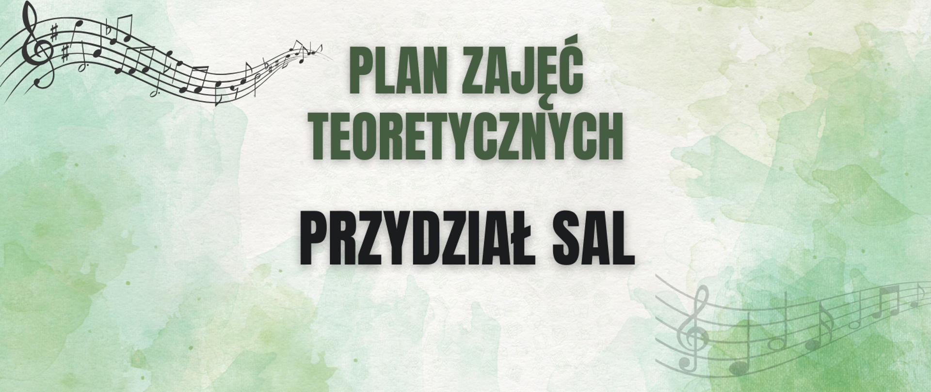 Na zielonym tle, na środku tekst w kolorze zielono-czarnym "Plan zajęć ". Dookoła czarne grafiki przedstawiające nuty.