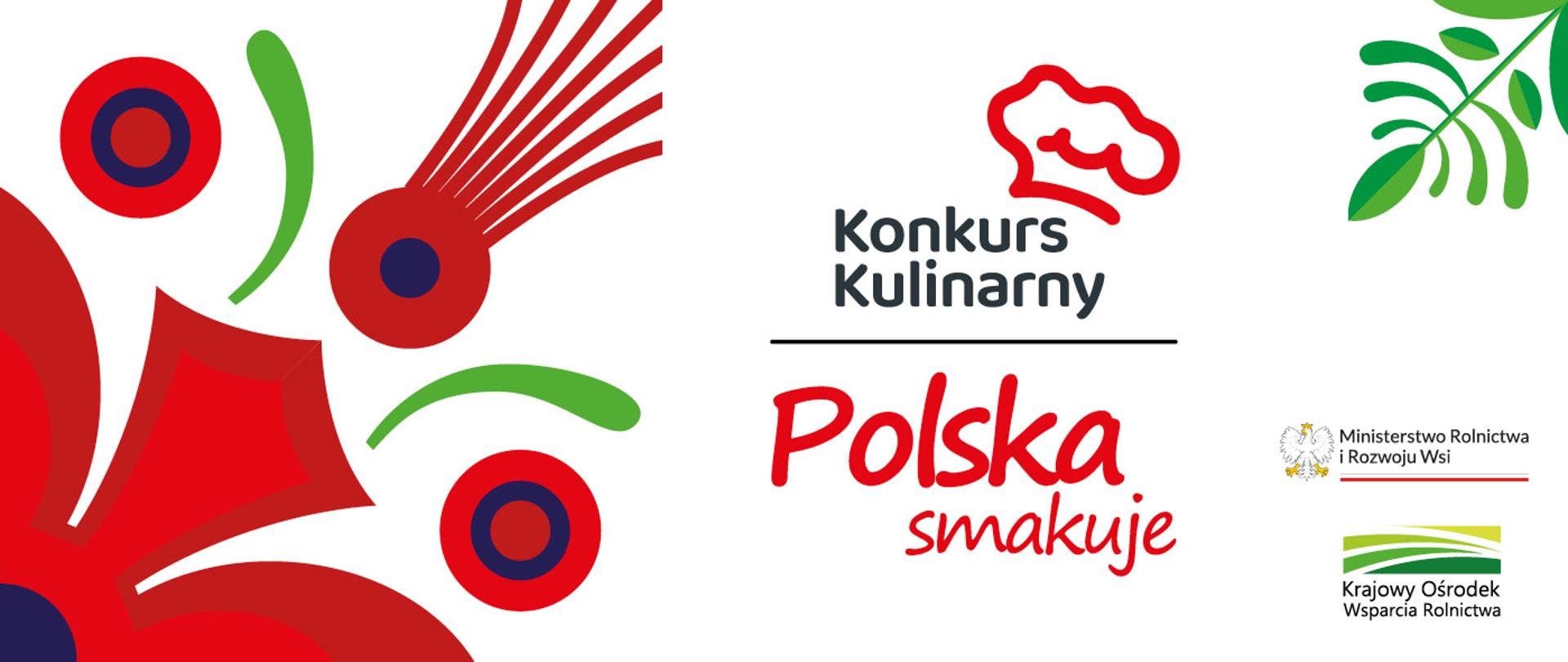 Startuje Konkurs Kulinarny „Polska smakuje”, stanowiący kontynuację idei „Bitwy Regionów”, na który zapraszają Krajowy Ośrodek Wsparcia Rolnictwa i Ministerstwo Rolnictwa i Rozwoju Wsi