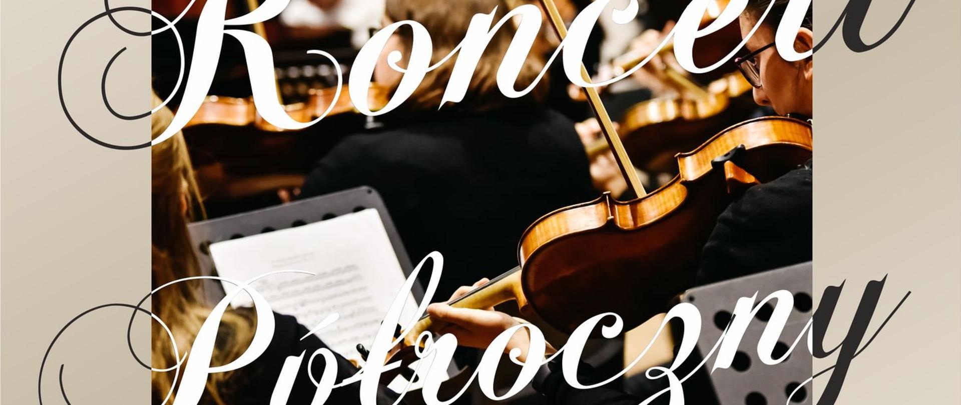 Plakat na beżowym tle, na górze po lewej logo PSM I st. w Krzeszowicach a na górze pośrodku tekst Państwowa Szkoła Muzyczna I st. im. Z. Noskowskiego w Krzeszowicach serdecznie zaprasza na, na środku plakatu: Koncert Półroczny. Niżej napis: wystąpią: soliści, orkiestra smyczkowa i dęta, chór PSM, 23 stycznia 2024 - 17:00 Aula PSM w Krzeszowicach