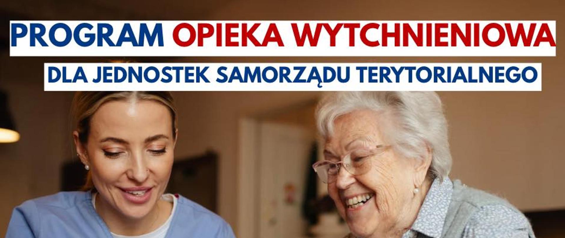 ”Opieka wytchnieniowa” dla Jednostek Samorządu Terytorialnego - edycja 2026