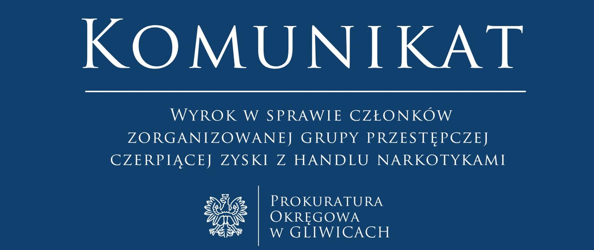 Wyrok w sprawie członków zorganizowanej grupy przestępczej czerpiącej zyski z handlu narkotykami