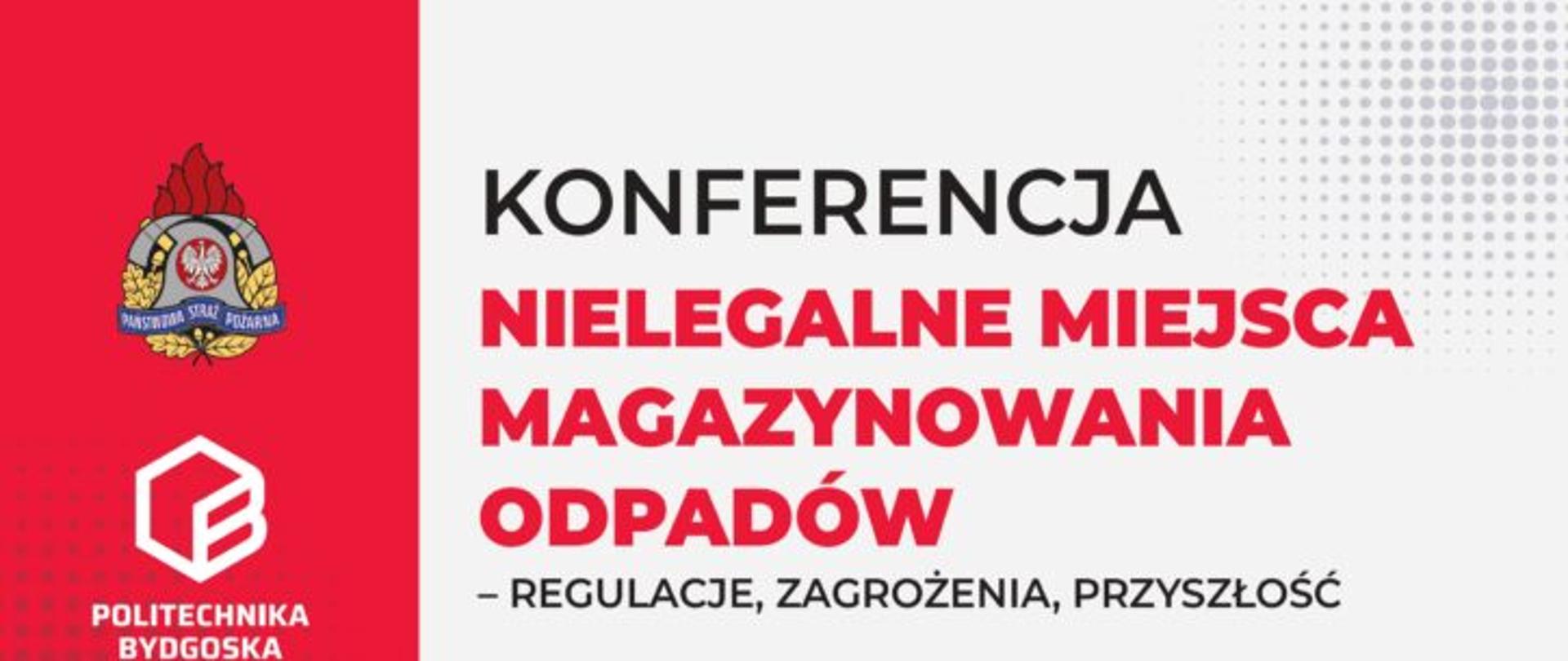 plakat Konferencji Nielegalne miejsca magazynowania odpadów