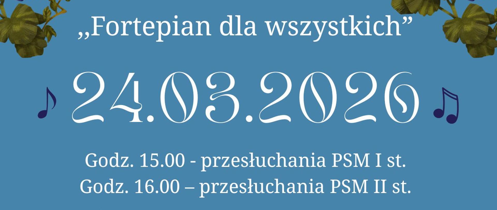 XIII Szkolny Konkurs "Fortepian dla wszystkich" 24.03.2026, adresowany do uczniów fortepianu dodatkowego i obowiązkowego PSM I i II stopnia w Wadowicach. Konkurs odbędzie się w sali kameralnej, zapraszamy serdecznie!