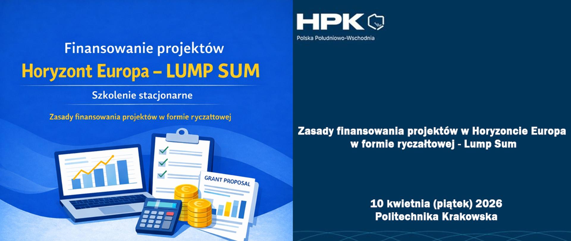 Zapraszamy na cykliczne szkolenie stacjonarne pt. „Zasady finansowania projektów w Horyzoncie Europa w formie ryczałtowej – Lump Sum”. 