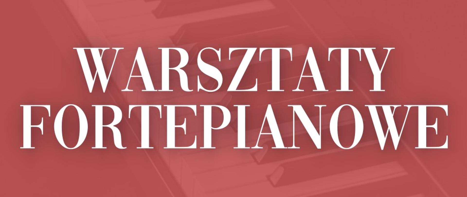 Biały napis Warsztaty fortepianowe na różowym tle