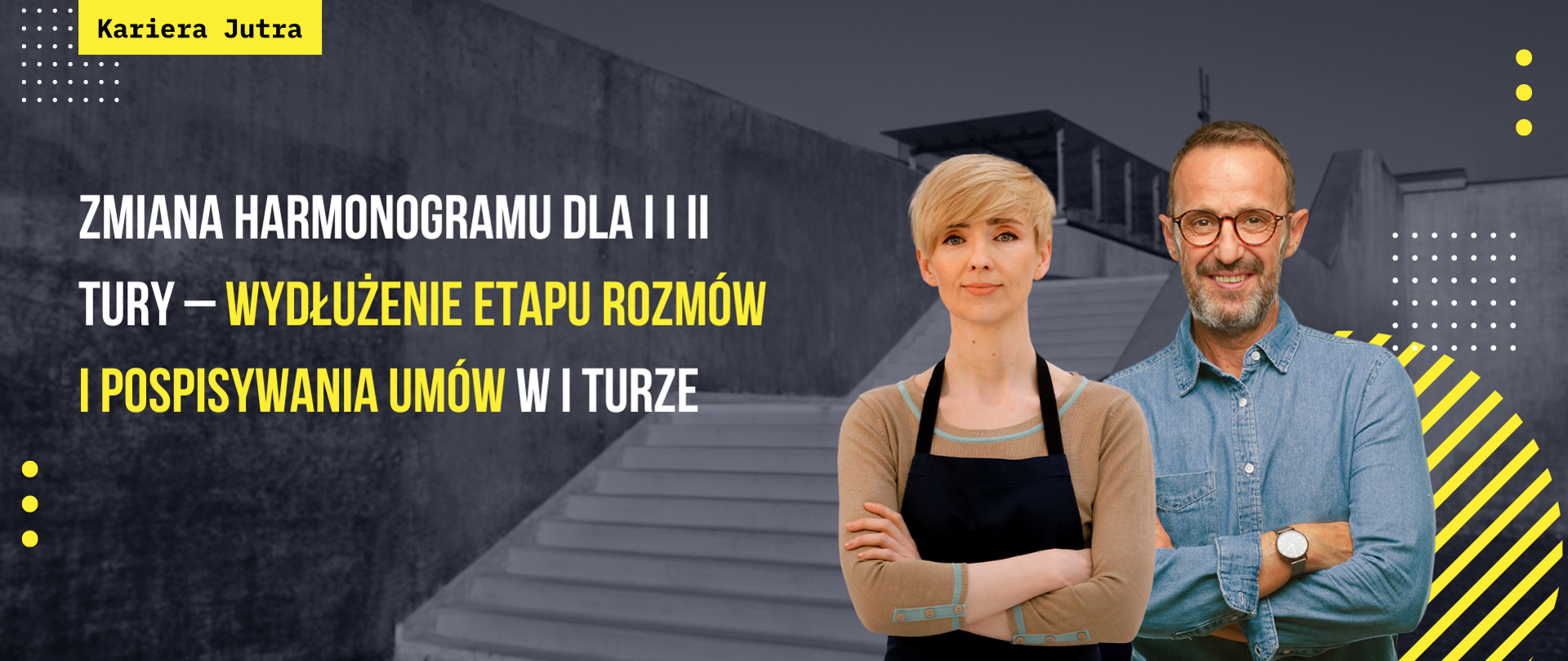 Zmiana Harmonogramu dla I i II tury – wydłużenie etapu rozmów i pospisywania Umów w I turze
