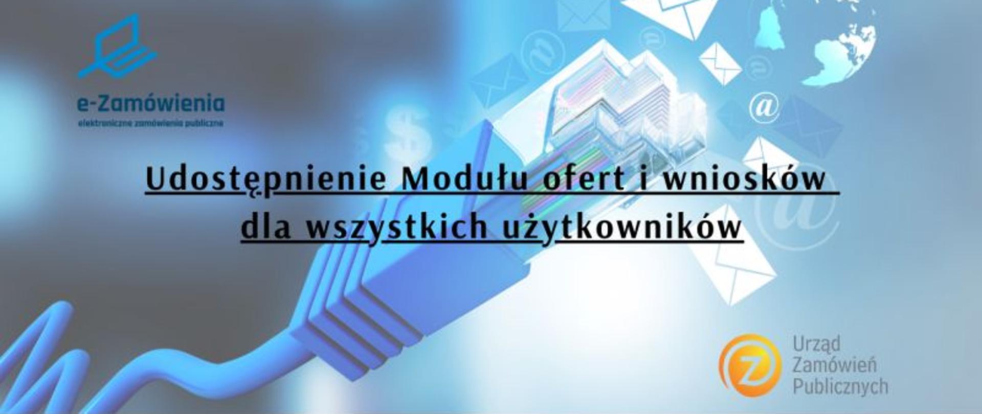 
Udostępnienie modułu ofert i wniosków dla wszystkich użytkowników
