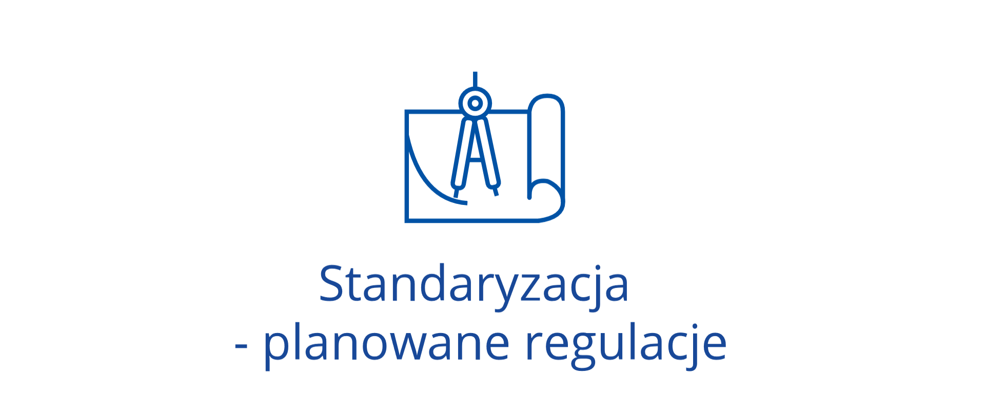 Standaryzacja - planowane regulacje - ikona poruszającego się cyrkla po rozwijającym się rulonie papieru