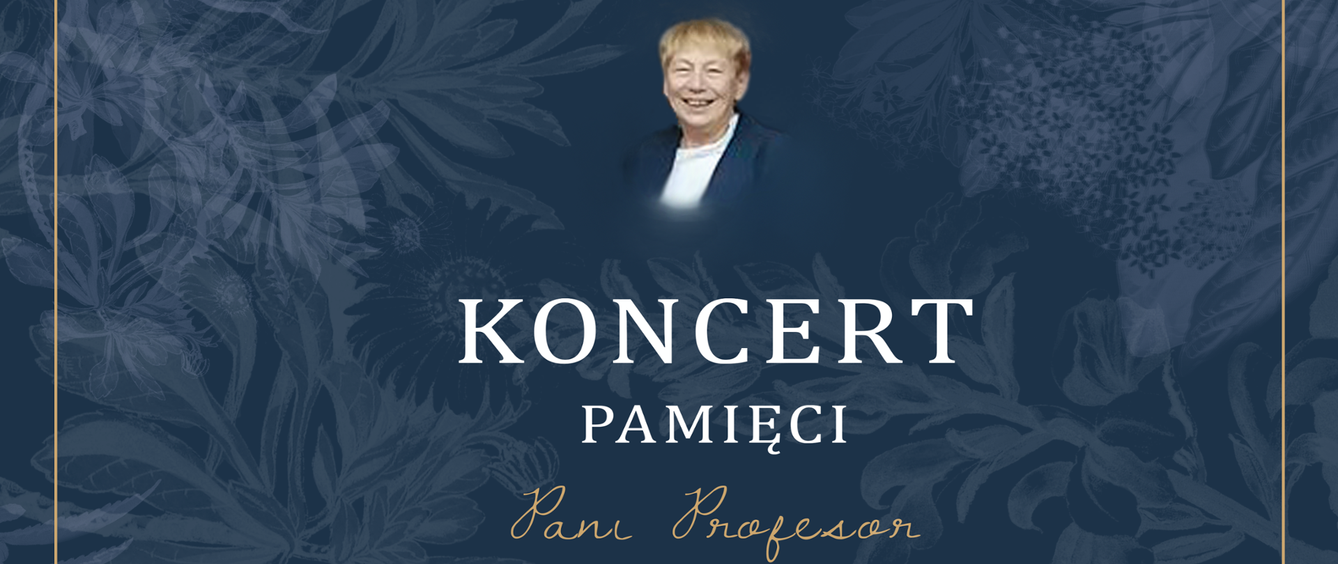 Plakat na granatowym tle. U góry zdjęcie Jolanty Landowskiej poniżej tekst: KONCERT PAMIĘCI Pani Profesor Jolanty Landowskiej, 28 lutego 2023 r. godzina 18:00, Aula Zespołu Szkół Muzycznych w Poznaniu