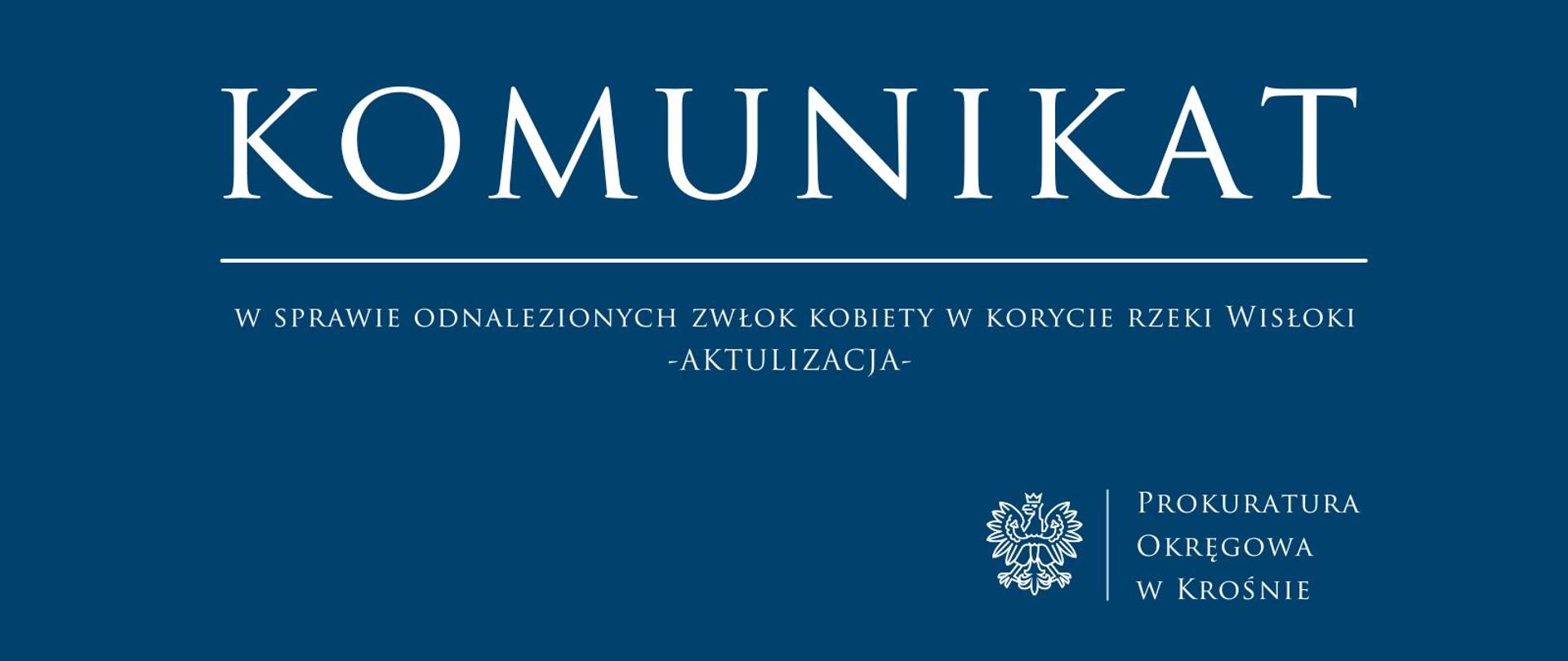 Komunikat prasowy w sprawie odnalezionych zwłok kobiety w korycie rzeki Wisłoki -AKTULIZACJA-