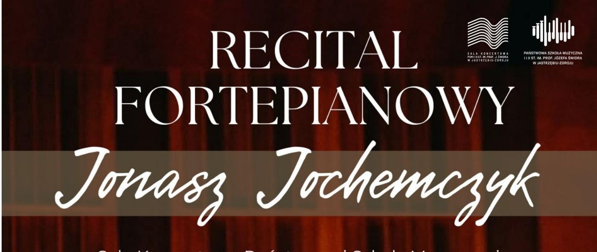 Plakat informacyjny dotyczący recitalu fortepianowego Jonasza Jochemczyk odbywającego się w dniu 27.03.2026 o godz. 18.00.