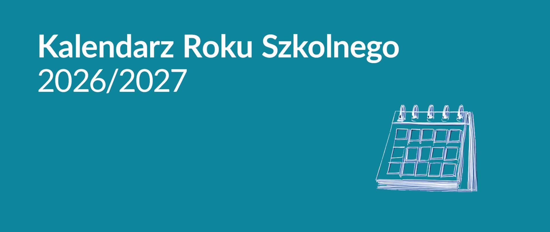 Kalendarz Roku Szkolnego 2026-2027
