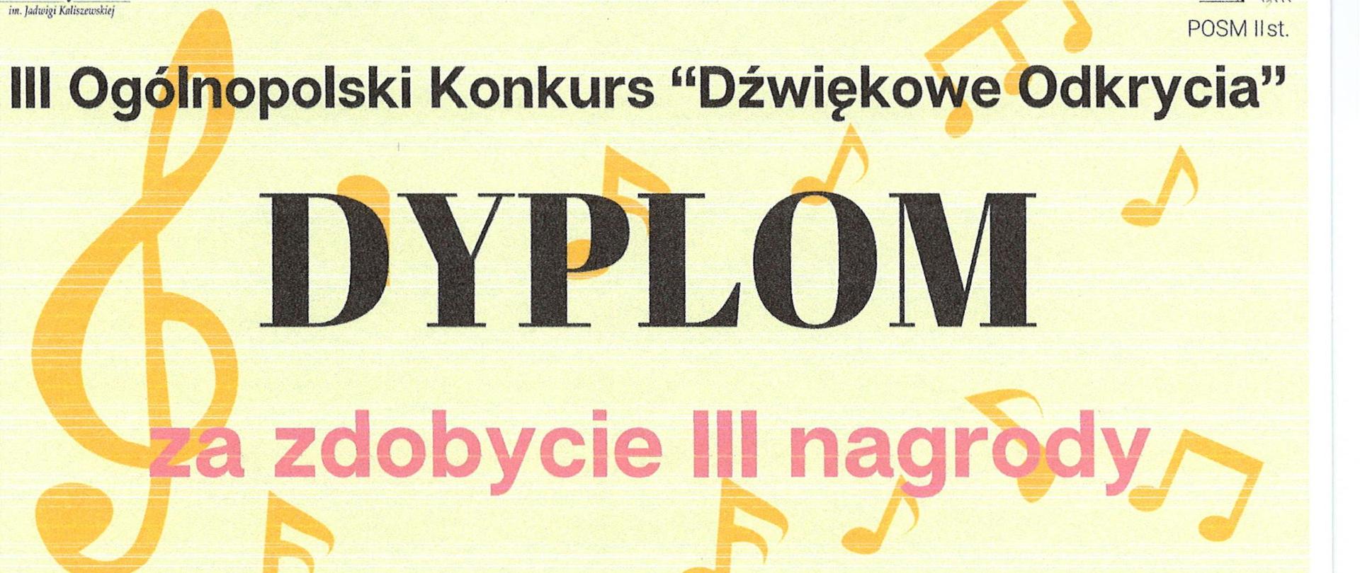 Dyplom w jasnokremowej kolorystyce, ozdobionego ilustracjami nut i instrumentów muzycznych. U góry widnieje napis „III Ogólnopolski Konkurs ‘Dźwiękowe Odkrycia’”, a poniżej duży napis „DYPLOM”. Pod nim znajduje się tekst „za zdobycie III nagrody”. W centralnej części umieszczono ilustrację instrumentów muzycznych, m.in. skrzypiec, gitary, bębenka i klawiszy fortepianu. W dolnej części dużymi różowymi literami podano imię i nazwisko laureatki: „Aleksandra Czuper”. Niżej wymieniono członków jury: prof. dr hab. Bartosz Bryła, dr hab. prof. AM Karina Gidaszewska oraz prof. dr hab. Krzysztof Sowiński. Na dole widnieje miejsce i data: „Poznań, 8.01.2026 r.”.