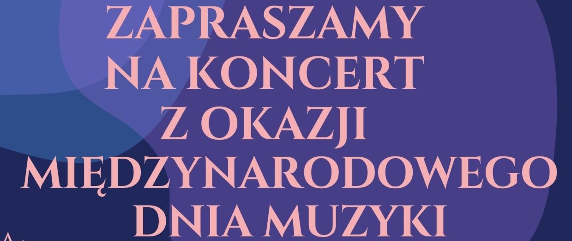 Granatowe tło, logo szkoły, tekst dotyczący koncertu 6.10.2025 z okazji Międzynarodowego Dnia Muzyki o godz. 16.00
