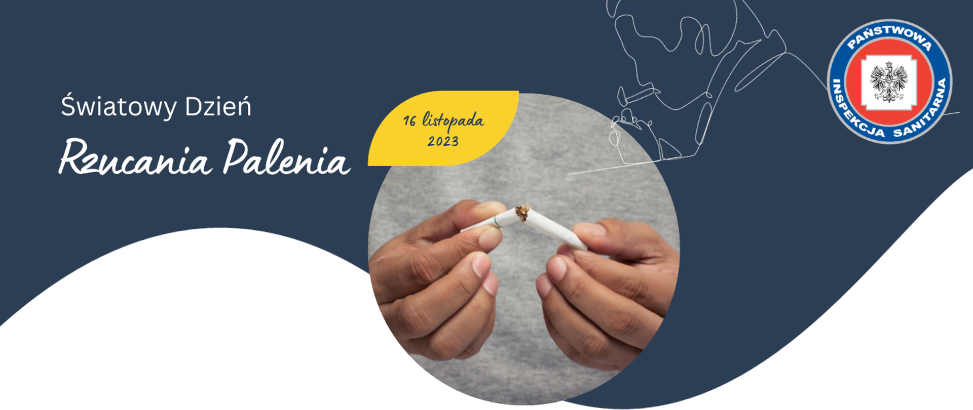 Grafika z tekstem: Światowy Dzień Rzucania Palenia 16 listopada 2023 Zdjęcie złamanego papierosa