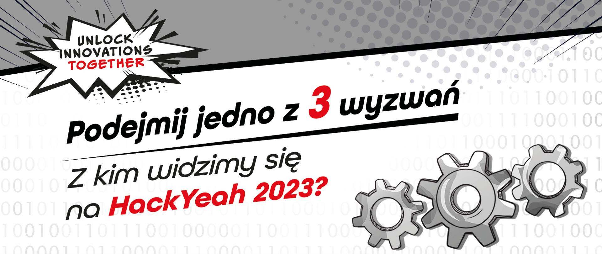 Grafika z trybikami i napisami Podejmij jedno z 3 wyzwań! Z kim widzimy się na HackYeah 2023?