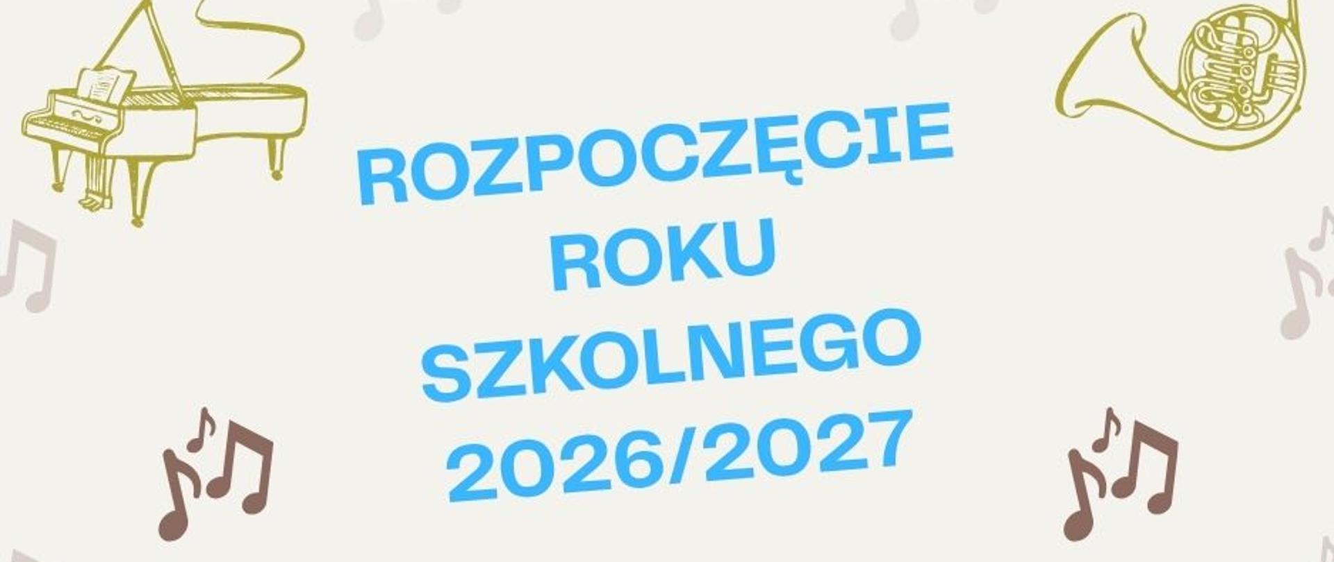 Rozpoczęcie roku szkolnego 2026-2027