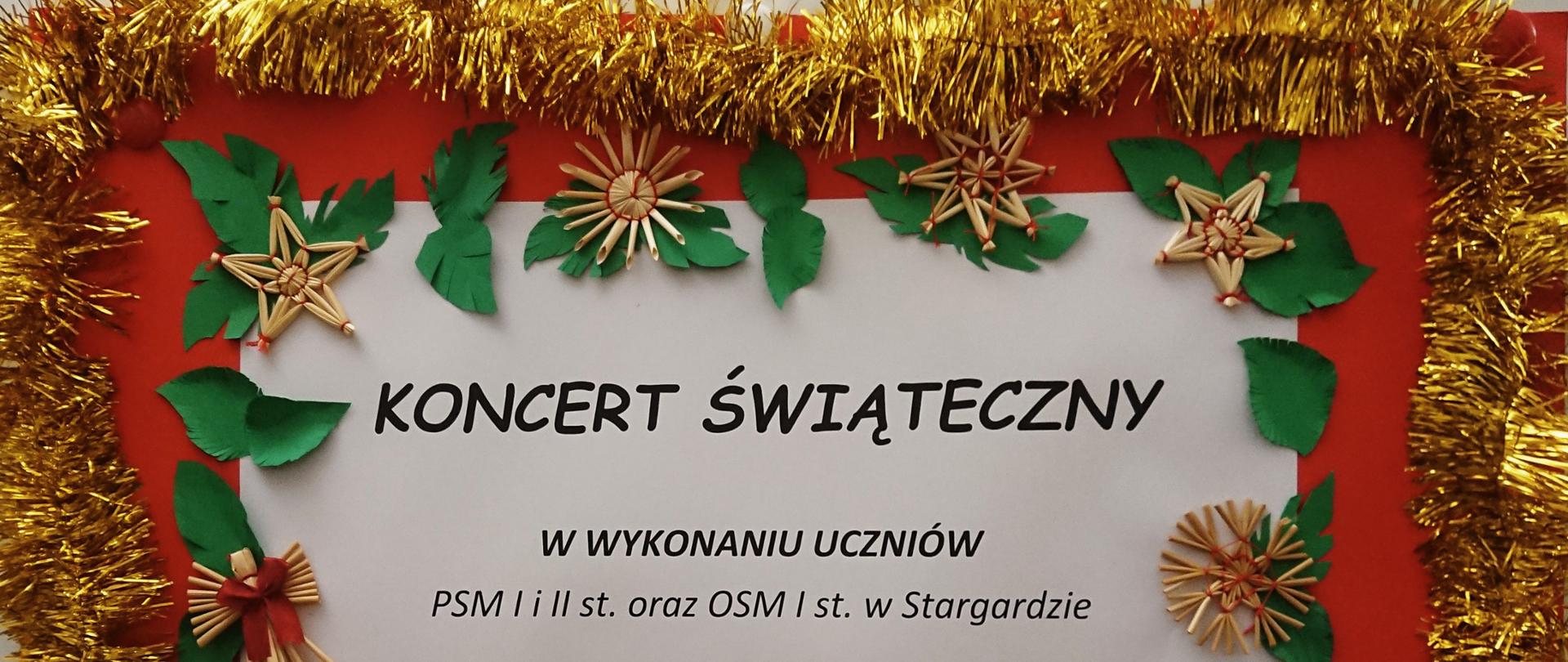 Plakat informujący o koncercie świątecznym w wykonaniu uczniów PSM I i II stopnia im. Witolda Lutosławskiego oraz OSM I stopnia w Stargardzie 21 grudnia 2023 o godzinie 16.30. Plakat ozdobiony jest słomkowymi gwiazdkami, aniołkami i zielonymi listkami. 