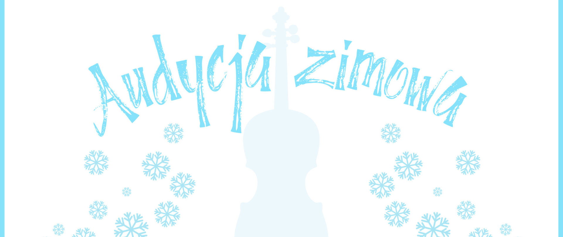 w górnej części grafika przedstawiająca niebieskie skrzypce, po obu stronach skrzypiec niebieskie gwiazdki śniegu, poniżej szczegółowe informacje dotyczące audycji, całość na białym tle