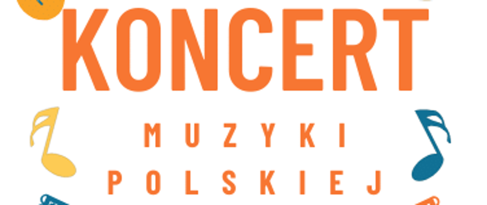Plakat o treści: Koncert muzyki polskiej poniedziałek 13.11.2023 godzina 18:00. Sala koncertowa Państwowej Szkoły Muzycznej I stopnia w Płońsku