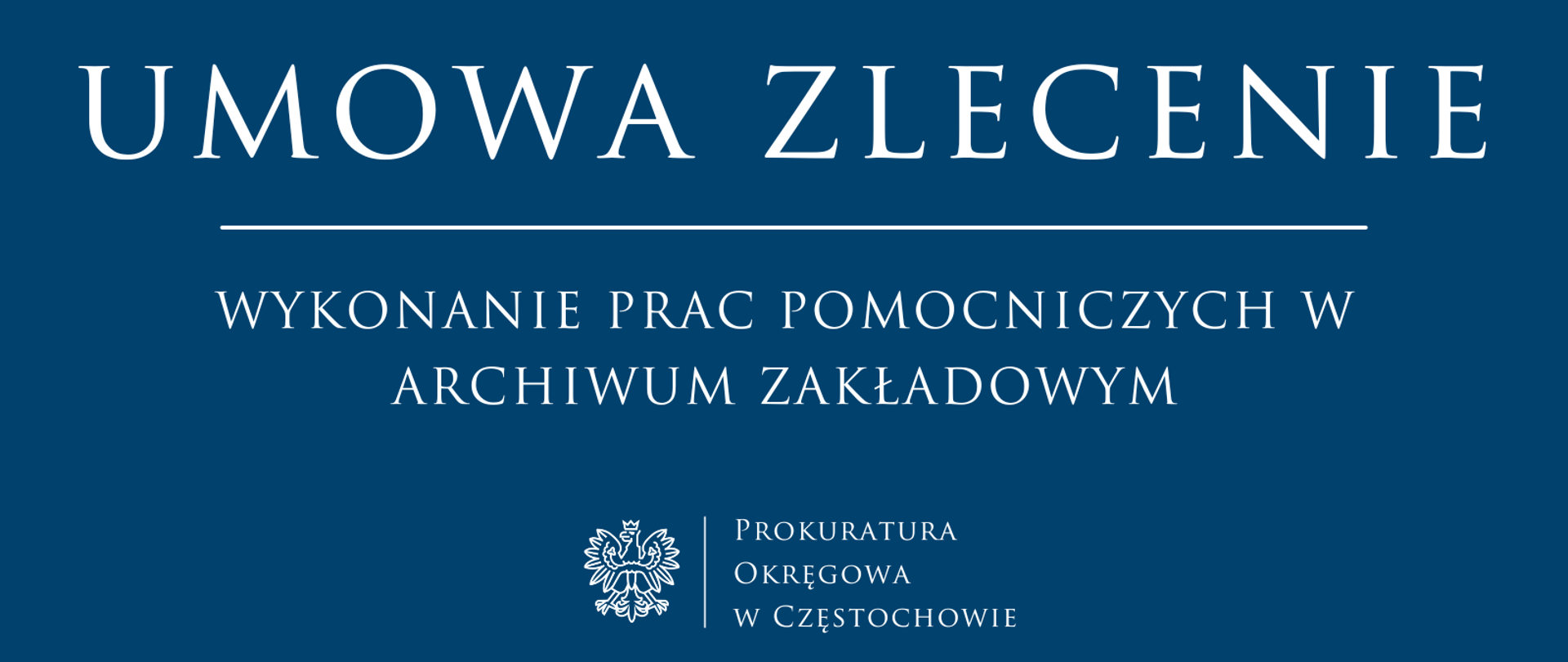WYKONANIE PRAC POMOCNICZYCH W ARCHIWUM ZAKŁADOWYM