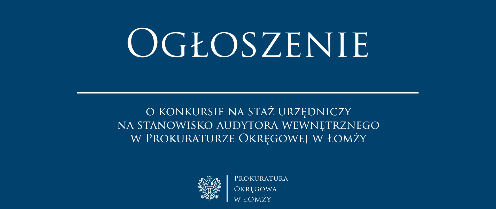 Ogłoszenie o konkursie na staż urzędniczy na stanowisko audytora wewnętrznego w Prokuraturze Okręgowej w Łomży