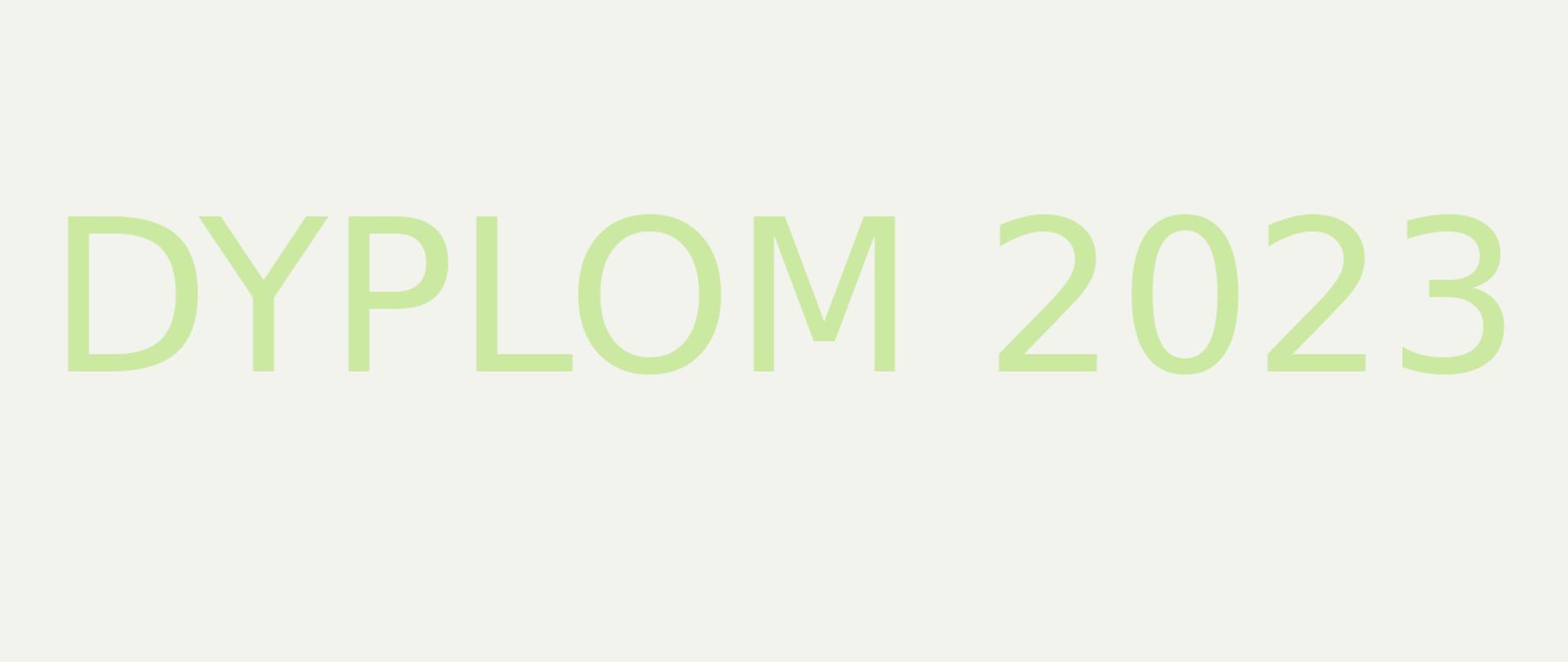 na białym tle napis DYPLOM 2023