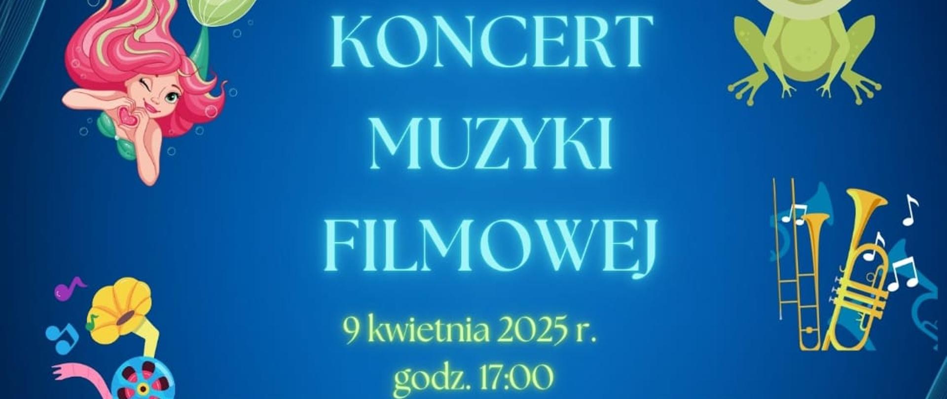 Plakat na niebieskim tle, z grafikami zwierząt, perkusji, nut oraz informacja tekstowa dotycząca koncertu muzyki filmowej, który odbędzie się 09 kwietnia 2025 w auli PSM w Kłodzku