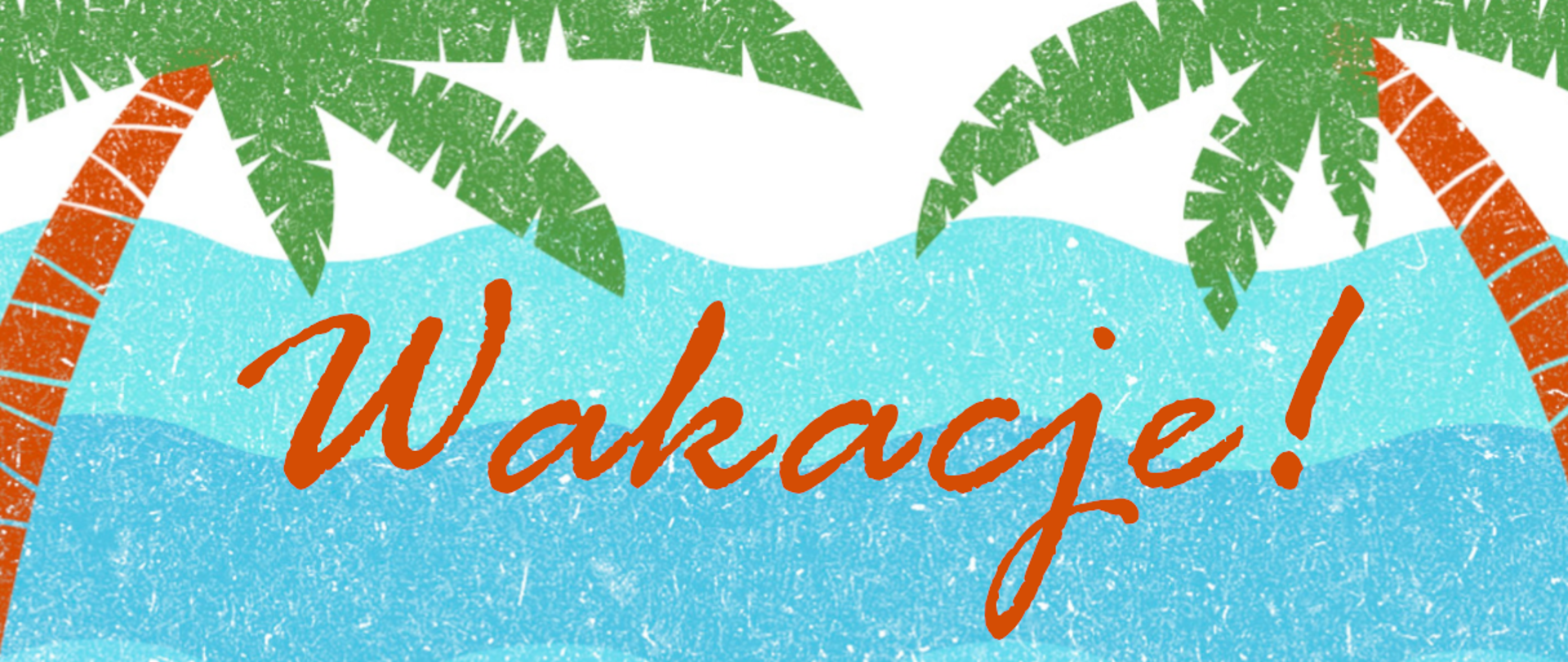 Na tle biało niebieskich rysunkowych fal napis brązową czcionką wakacje a po bokach grafiki rysunki palm.