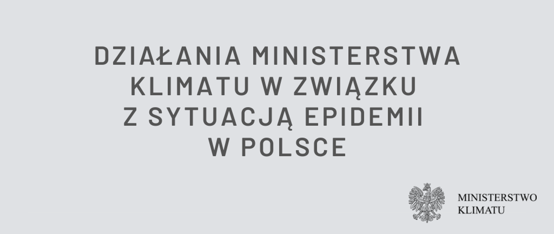Grafika - Działania Ministerstwa Klimatu w związku z sytuacją epidemiczną w Polsce