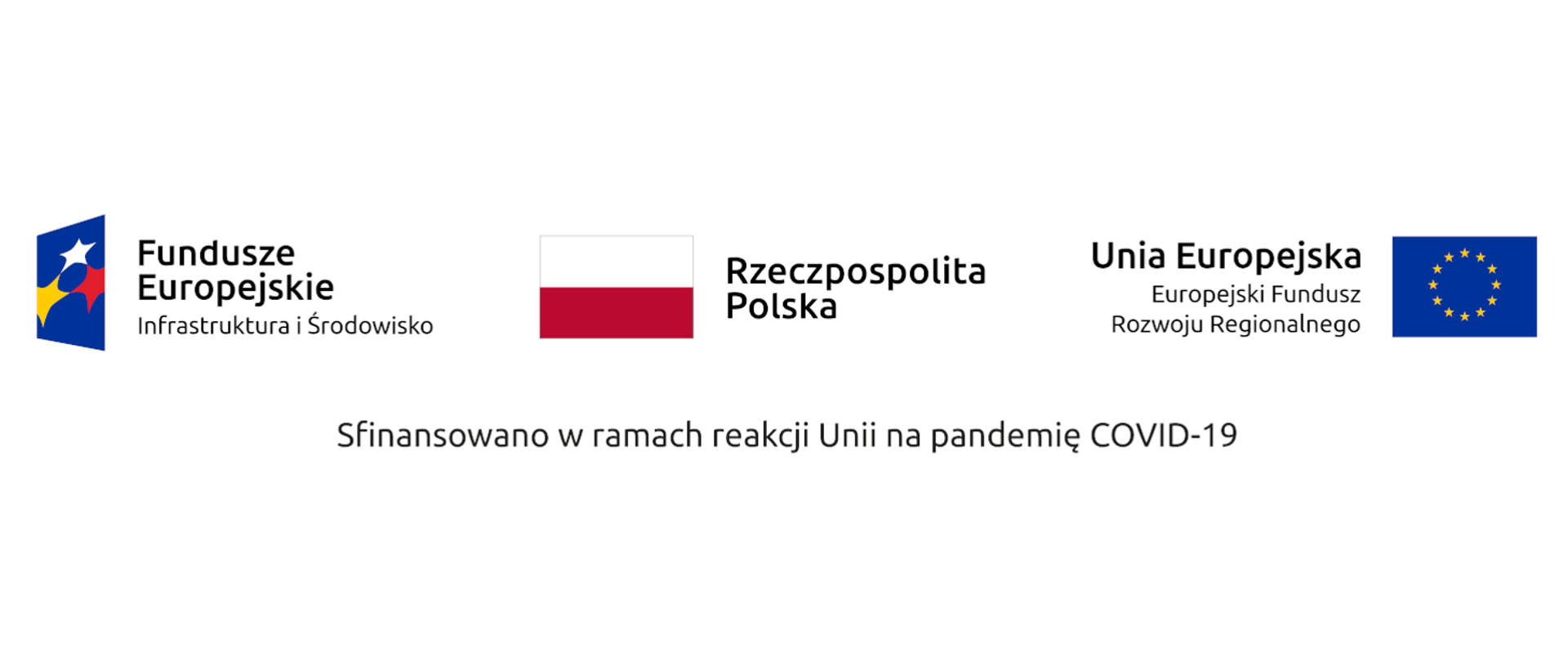 logo dofinansowanie REACT - Fundusze Europejskie Infrastruktura i Środowisko, Rzeczpospolita Polska, Unia Europejska Europejski Fundusz Rozwoju Regionalnego, Sfinansowano w ramach reakcji Unii na pandemię COVID-19