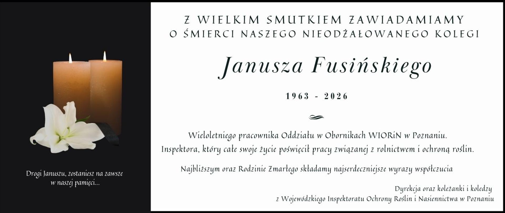 Z wielkim smutkiem zawiadamiamy o śmierci wieloletniego pracownika WIORiN w Poznaniu Janusza Fusińskiego