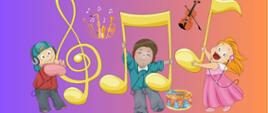 grafika na fioletowym tle znajdują się sylwetki 3 dzieci trzymające nutki, wokół nich różne instrumenty
