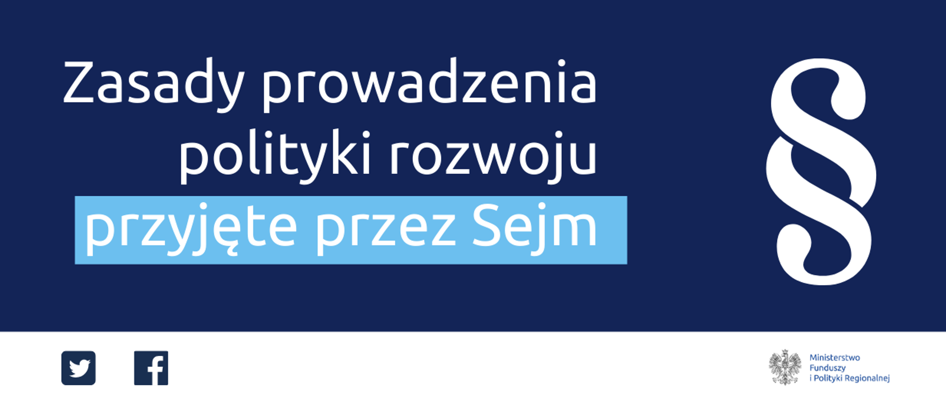 Na granatowym tle napis - Zasady prowadzenia polityki rozwoju przyjęte przez Sejm. Obok biały paragraf.