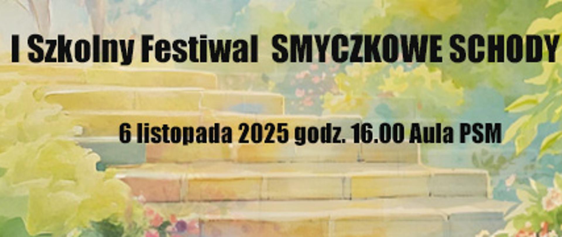 Plakat w tle kolorowe schody w ogrodzie w barwach jesieni, tekst I Szkolny Festiwal Smyczkowe Schody 6 listopada 2025 roku aula państwowej szkoły muzycznej w Limanowej