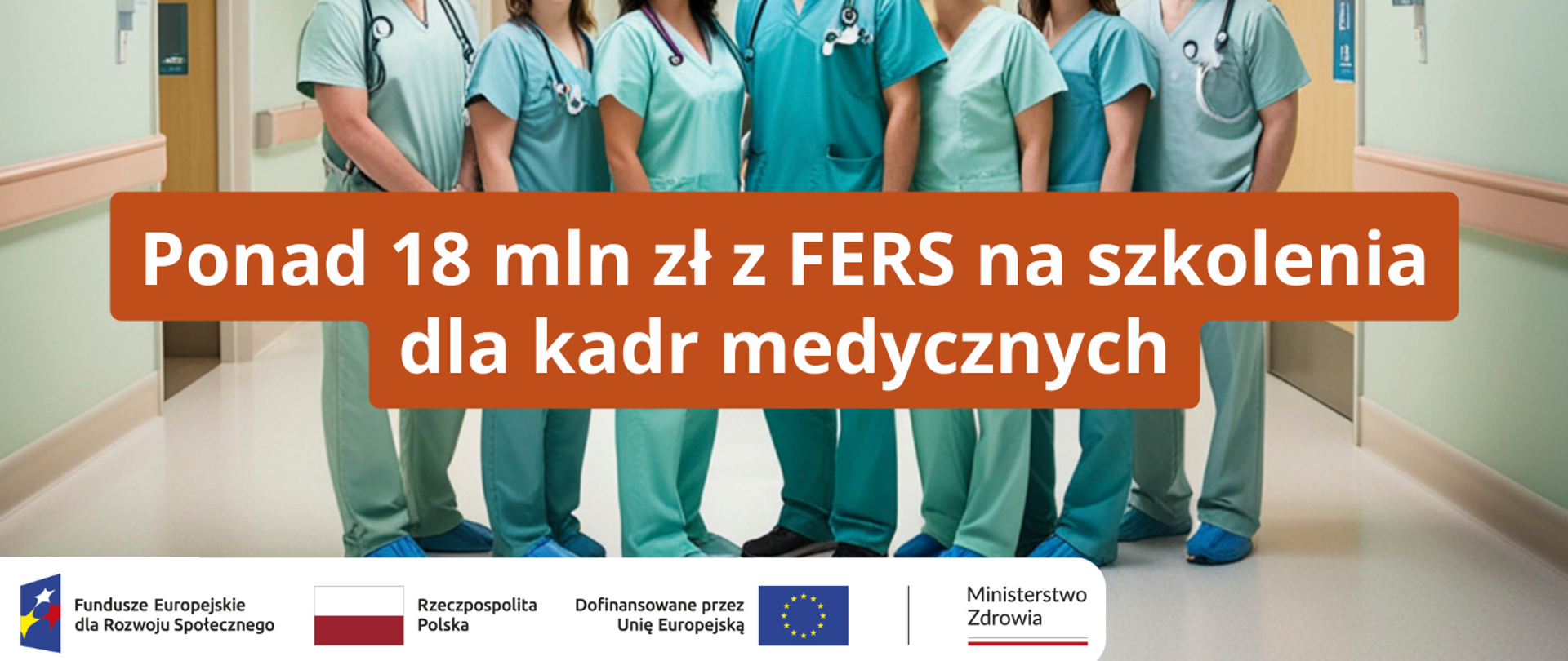 Ponad 18 mln zł z FERS na szkolenia dla kadr medycznych