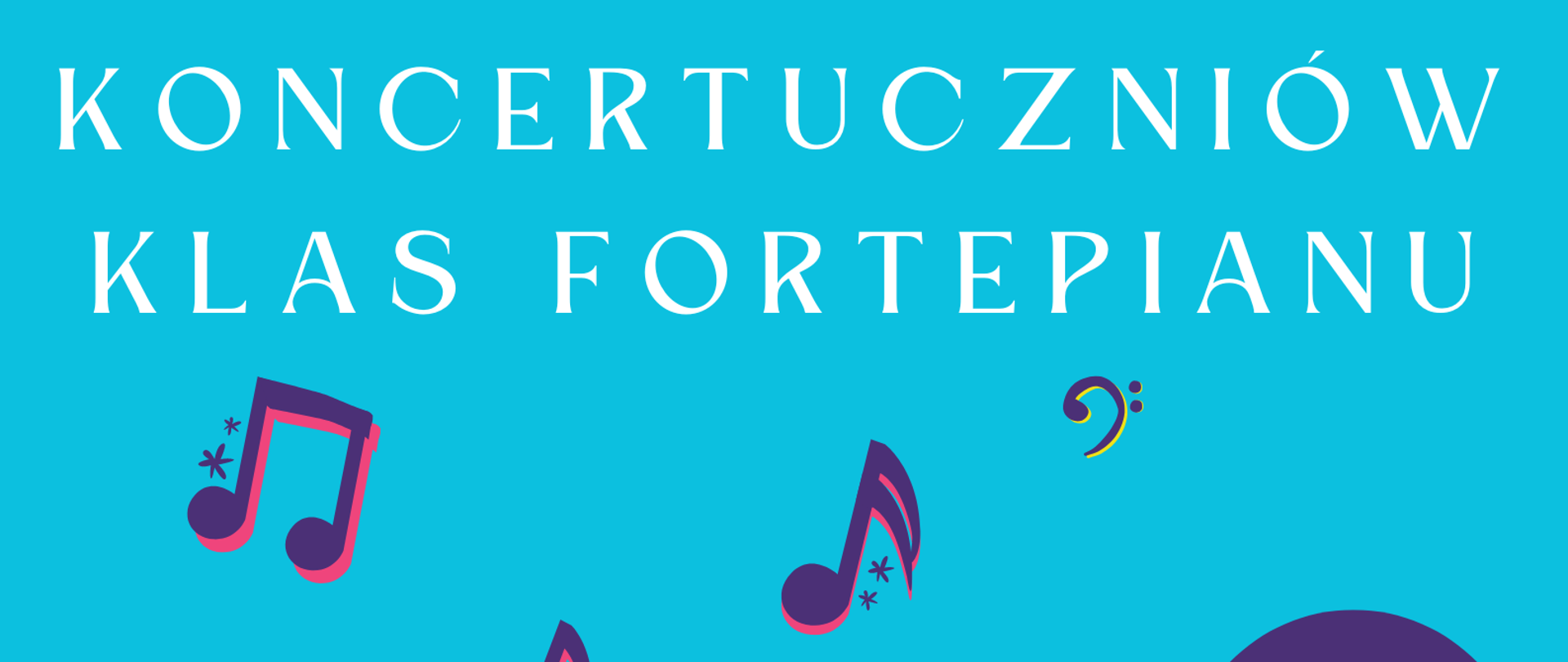 Plakat na niebieskim tle z grafiką fortepianu oraz szczegółowymi informacjami dotyczącymi koncertu uczniów klas fortepianu - 09 maja 2023