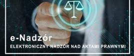 Elektroniczny nadzór nad aktami prawnymi
