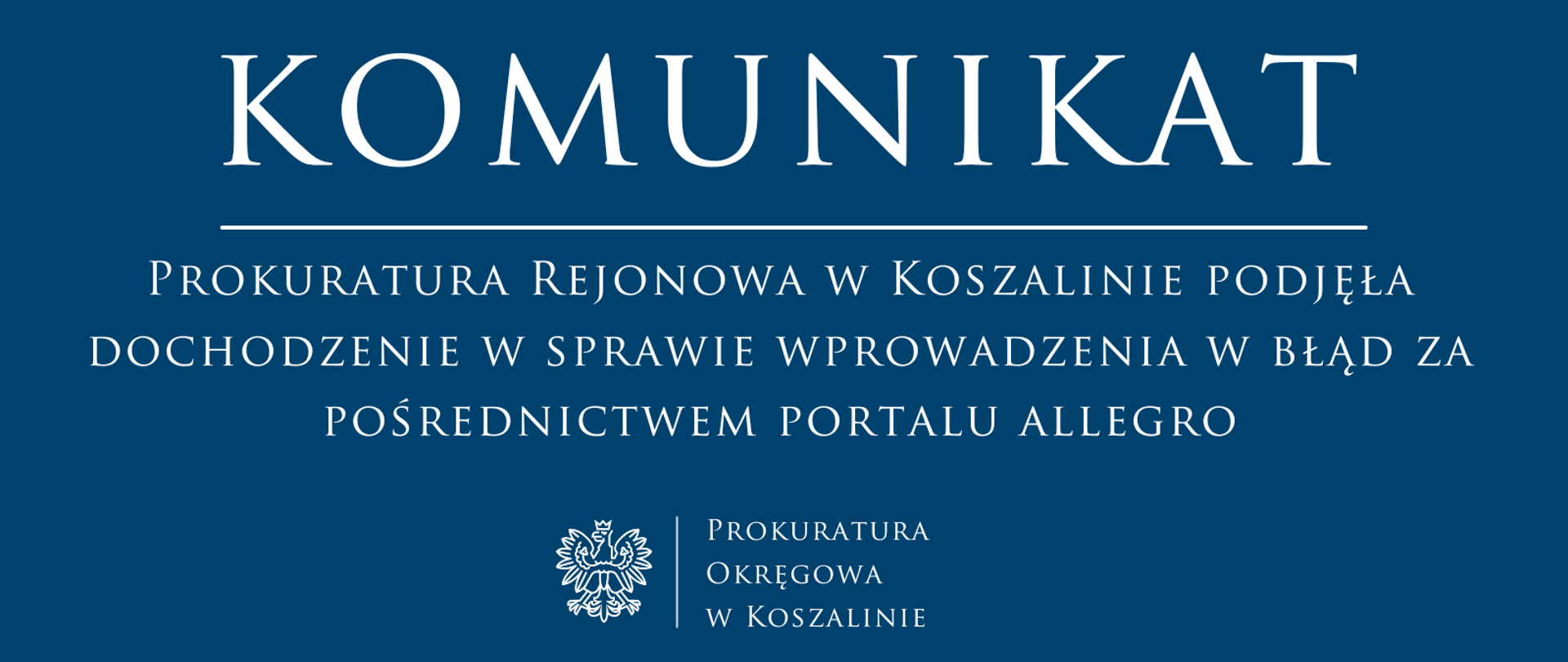 Prokuratura Rejonowa w Koszalinie podjęła dochodzenie w sprawie wprowadzenia w błąd za pośrednictwem portalu allegro