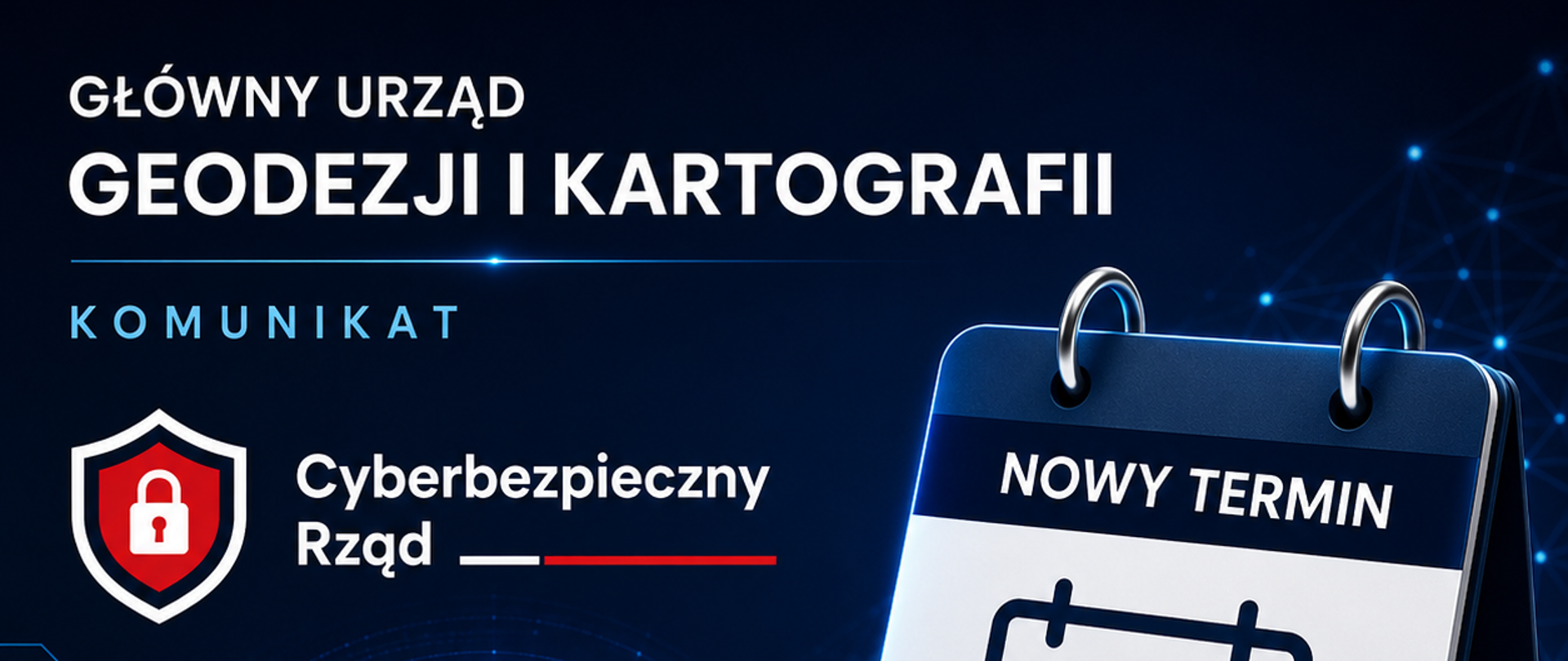 baner prezentujący zmianę terminu realizacji projektu "Cyberbezpieczny Rząd"