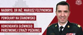 Sierpczanin został powołany na Komendanta Głównego PSP