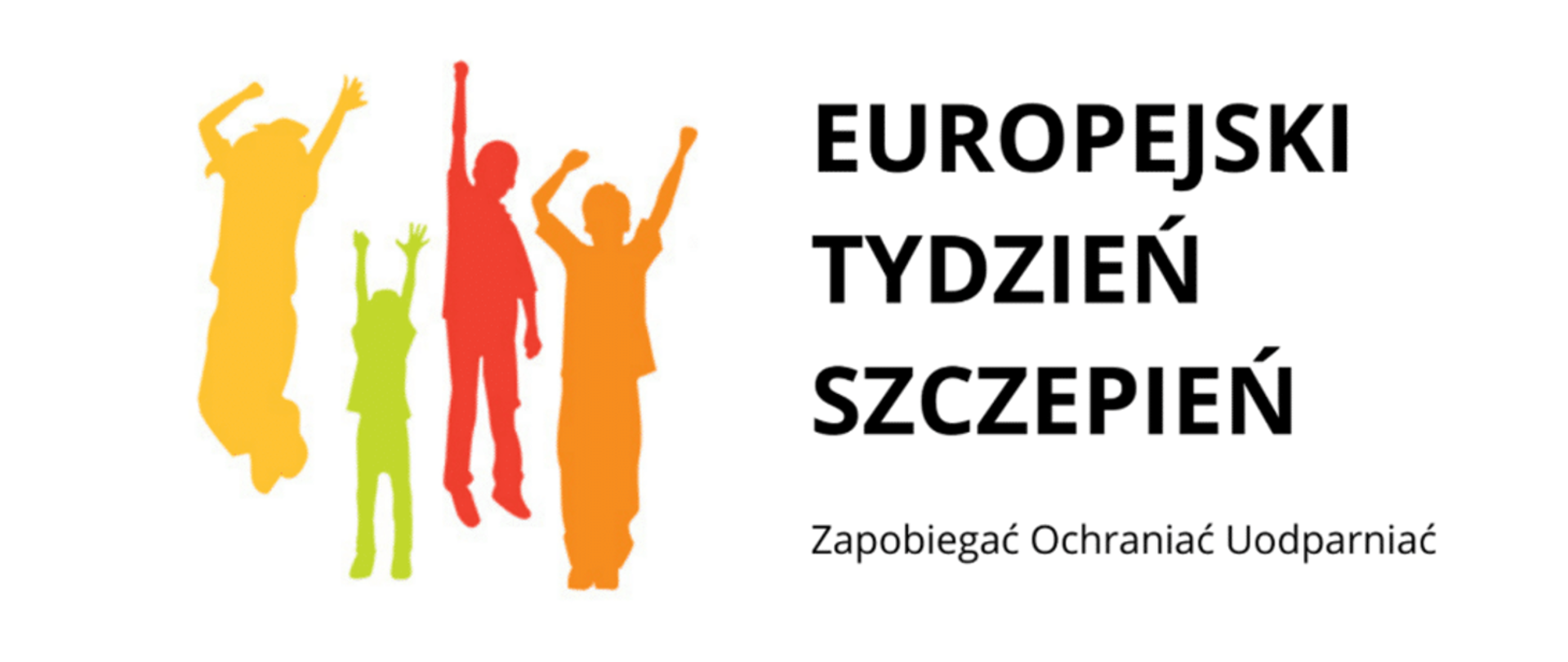 czarny napis Europejski Tydzień Szczepień Zapobiegać Ochraniać Uodparniać z lewej strony kolorowe postacie