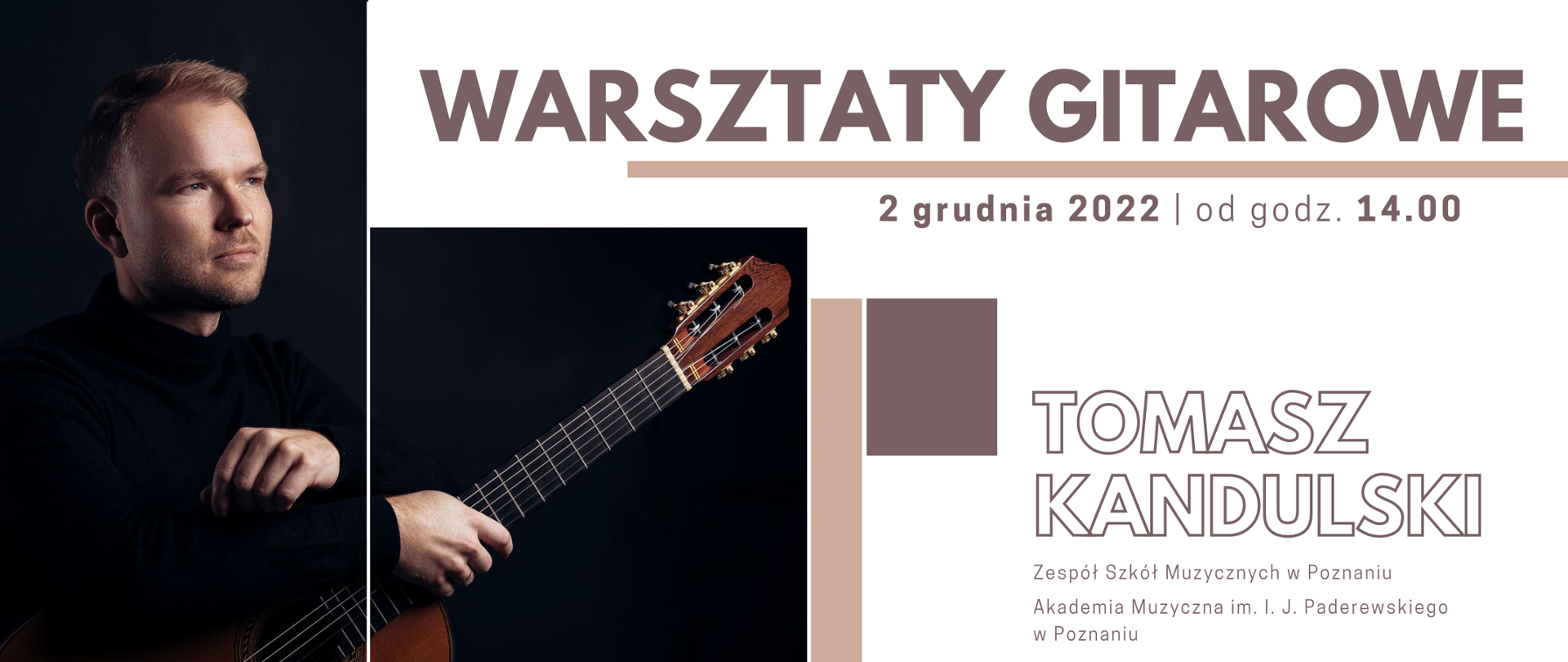 Banner na białym tle przedstawiający sylwetkę gitarzysty Tomasza Kandulskiego oraz szczegółowe dane dotyczące warsztatów gitarowych (datę, godzinę oraz miejsce wydarzenia)