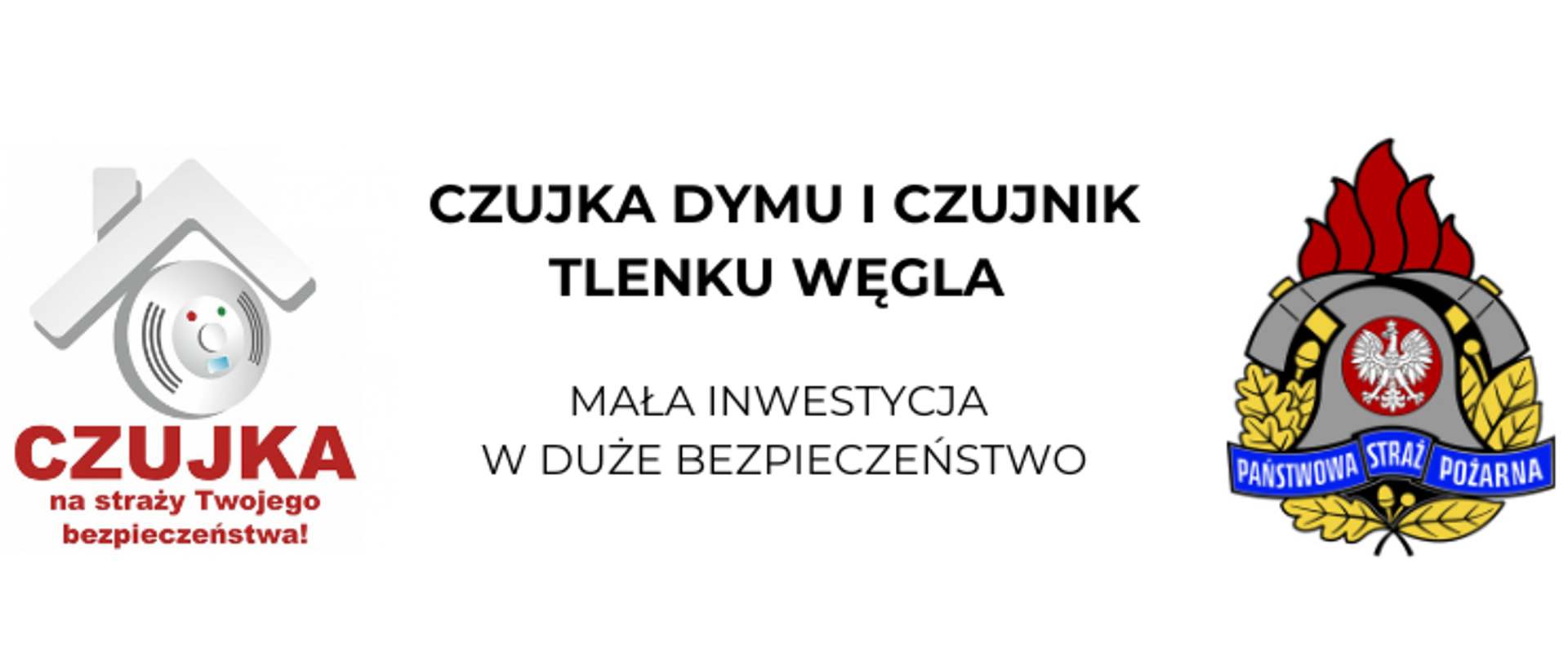 Ikonografika. Po lewej stronie logo projektu "Czujka na straży Twojego bezpieczeństwa". Na środku napis "Czujka dymu i czujnik tlenku węgla - mała inwestycja w duże bezpieczeństwo". Po prawej stronie logo PSP. 