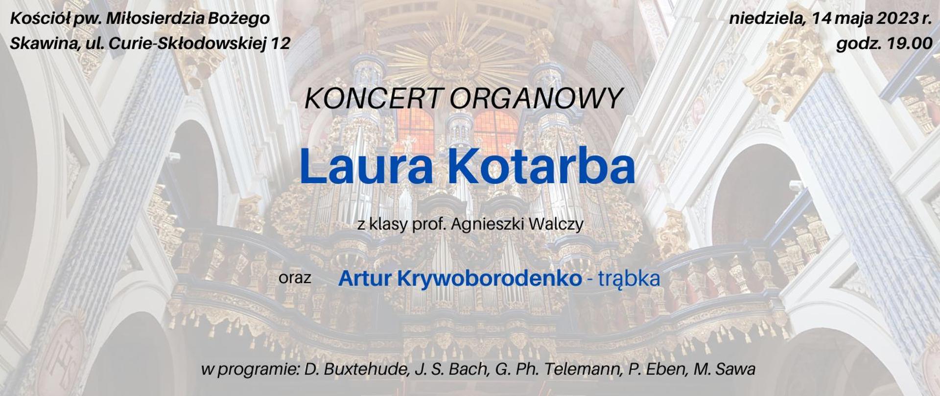 na tle kościoła napis koncert organowy Laura Kotarba z klasy prof. Agnieszki Walczy 14.05.2023
