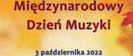 Zapowiedź koncertu z okazji MDM natle jesiennych liści