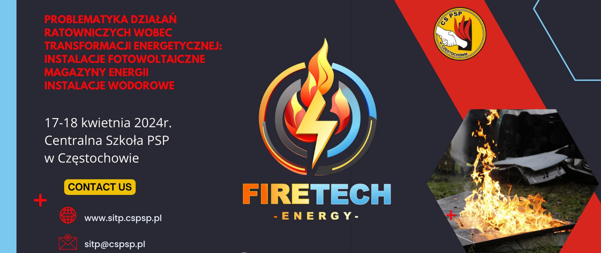 Po lewej stronie od góry napis konferencja, poniżej temat konferencji, termin wydarzenia oraz dane do kontaktu. Na środku logo firmy Firetech Energy, od góry po prawej logo koła SITP przy CS PSP, logo CS PSP