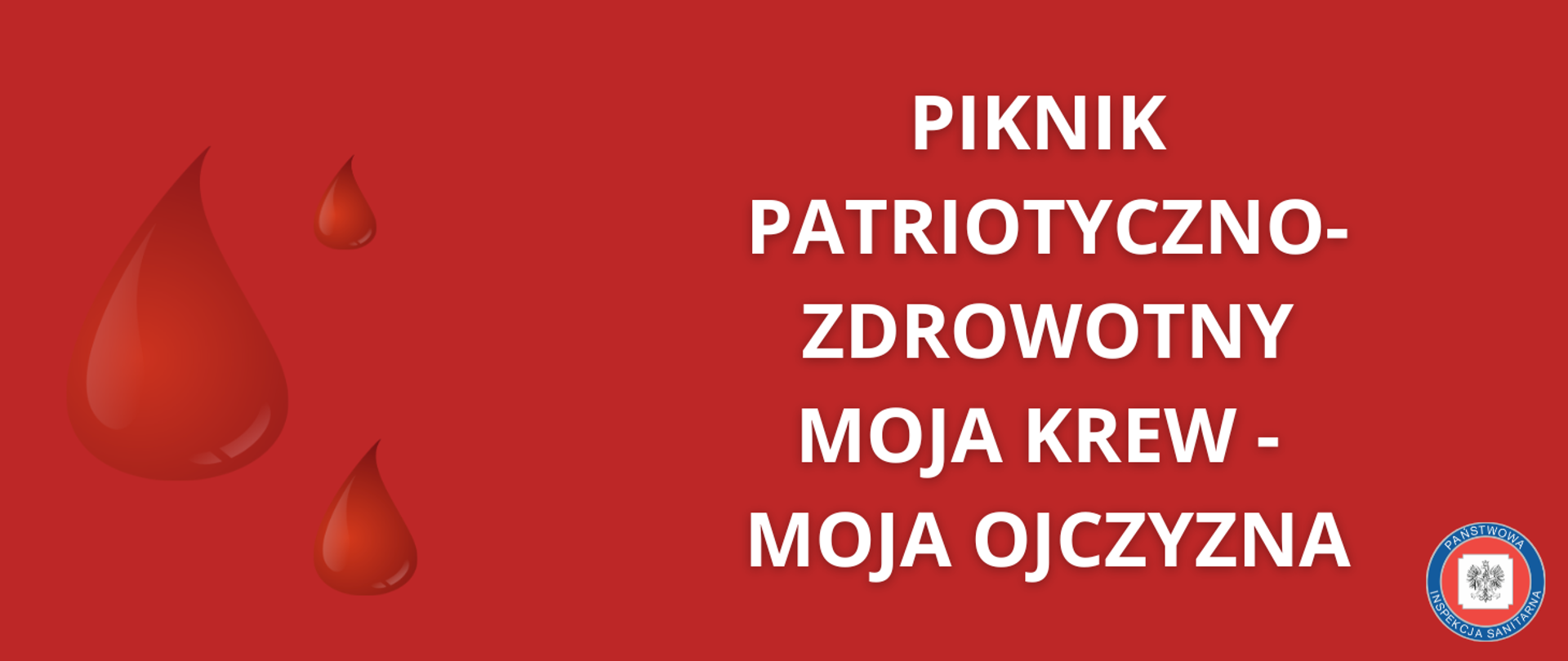 Piknik patriotyczno – zdrowotny „MOJA KREW – MOJA OJCZYZNA”
