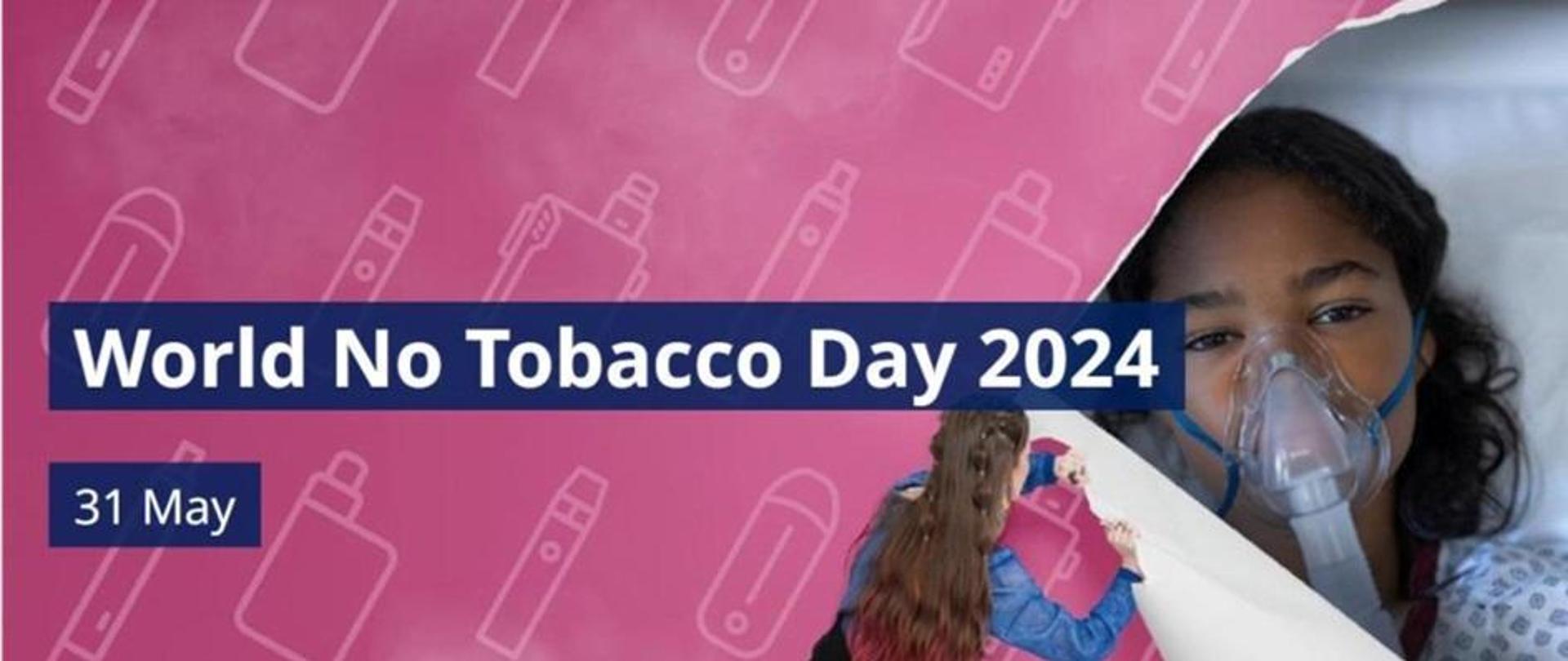 Dziewczynka z założoną maską podającą tlen. Napis World No Tobacco Day 2024 31 May